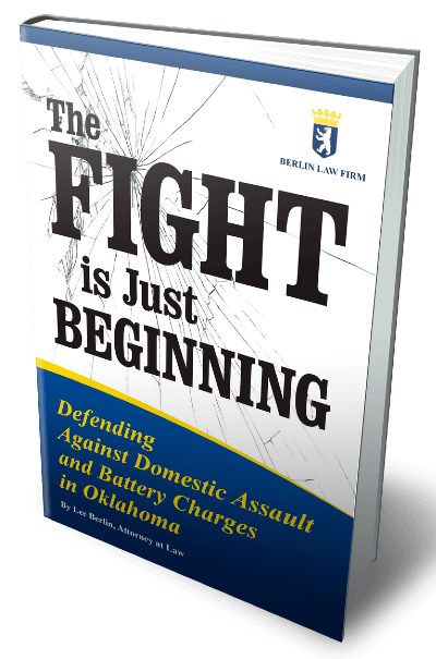 The Fight Is Just Beginning: Defending Against Domestic Assault | Tulsa Domestic Assault & Battery Lawyer