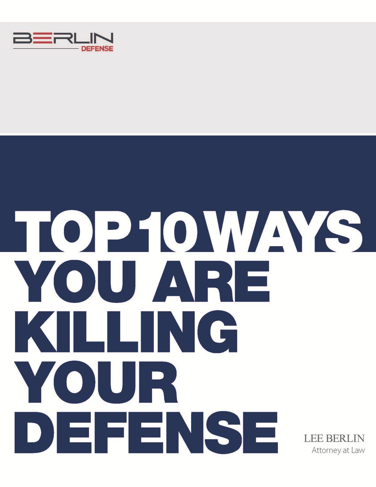 Top 10 Ways You Are Killing Your Defense | Tulsa Violent crimes Defense Lawyer